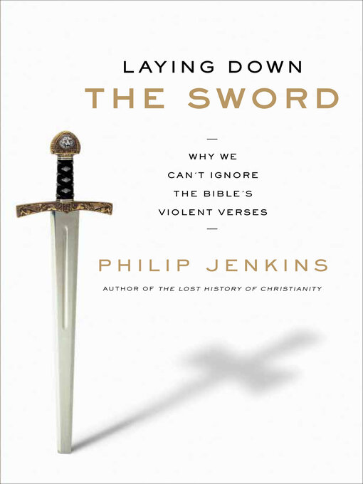 Title details for Laying Down the Sword by Philip Jenkins - Available